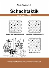 Schachtaktik Jahrbuch 2017 - Weteschnik, Martin