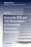 Nanoscale AFM and TEM Observations of Elementary Dislocation Mechanisms