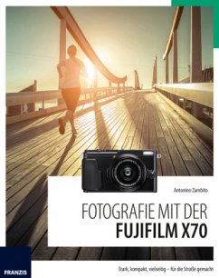 Fotografie mit der Fujifilm X70 - Zambito, Antonio