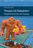 Therapie mit Pädophilen? Pädophile beurteilen ihre Therapie (eBook, PDF)
