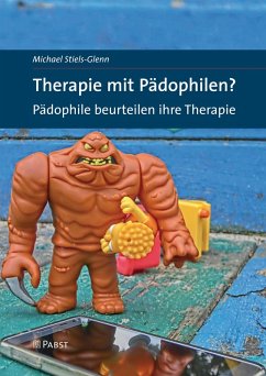 Therapie mit Pädophilen? Pädophile beurteilen ihre Therapie (eBook, PDF) - Michael; Stiels-Glenn