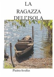 La Ragazza Dell'Isola (eBook, ePUB) - Pietro, Avolio