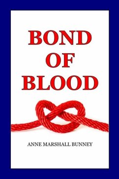 Bond of Blood - Bunney, Anne Marshall