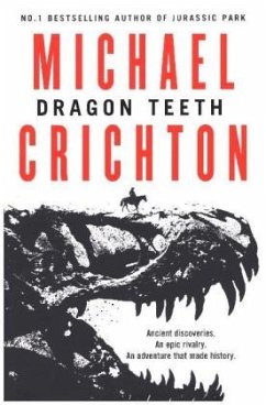 Dragon Teeth - Crichton, Michael