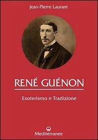Cover René Guénon. Esoterismo e tradizione