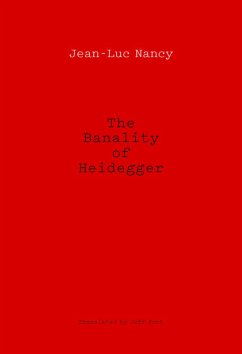 The Banality of Heidegger - Nancy, Jean-Luc