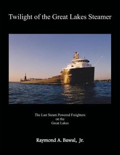 Twilight of the Great Lakes Steamer - Bawal Jr, Raymond A.