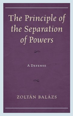 The Principle of the Separation of Powers - Balázs, Zoltán