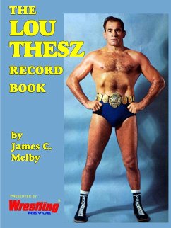 The Lou Thesz Record Book - Melby, James C.