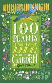 100 Plants That Won't Die in Your Garden