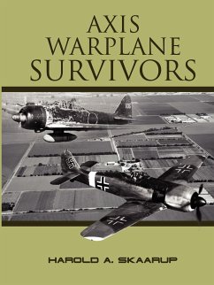 Axis Warplane Survivors - Skaarup, Harold A.