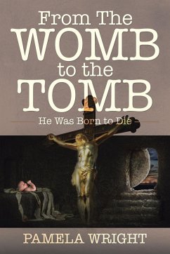 From the Womb to the Tomb - Wright, Pamela