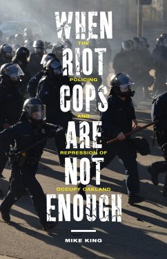 When Riot Cops Are Not Enough - King, Mike