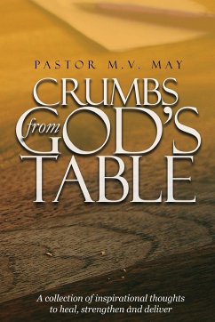 Crumbs from God's Table - May, Pastor M. V.