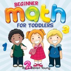 Beginner Math for Toddlers - Young, J. Steven