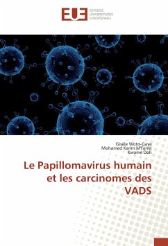 Le Papillomavirus humain et les carcinomes des VADS - Woto-Gaye, Gisèle;Doh, Kwame