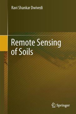Remote Sensing of Soils - Dwivedi, Ravi Shankar