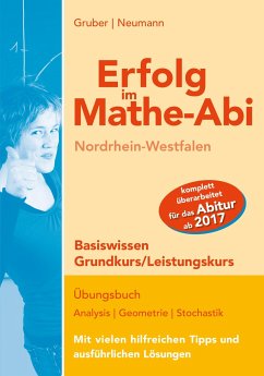 Erfolg im Mathe-Abi NRW Basiswissen Grund- und Leistungskurs - Gruber, Helmut;Neumann, Robert