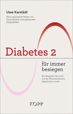 Diabetes 2 für immer besiegen (eBook, ePUB) - Karstädt, Uwe