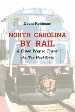 North Carolina By Rail - Robinson, David