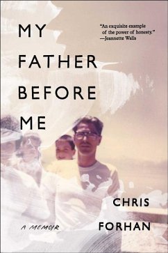 My Father Before Me: A Memoir - Forhan, Chris