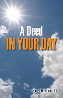 A Deed in Your Day - Scribbler II