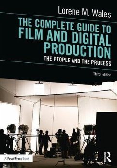 The Complete Guide to Film and Digital Production - Wales, Lorene M. (Liberty University, USA)