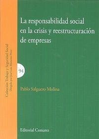La responsabilidad social en la crisis y reestructuración de empresas Cover La responsabilidad social en la crisis y reestructuración de empresas