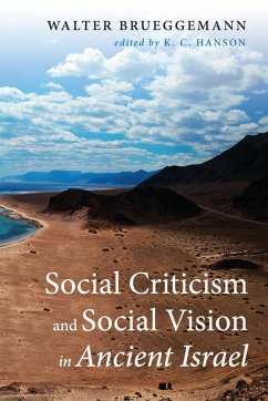 Social Criticism and Social Vision in Ancient Israel - Brueggemann, Walter
