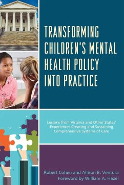 Transforming Children's Mental Health Policy into Practice - Cohen, Robert; Ventura, Allison B.
