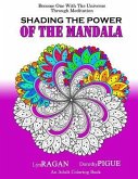 Shading The Power Of The Mandala: Become One With The Universe Through Meditation