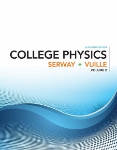 College Physics, Volume 2 - Serway, Raymond;Vuille, Chris