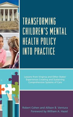 Transforming Children's Mental Health Policy into Practice - Cohen, Robert; Ventura, Allison B.