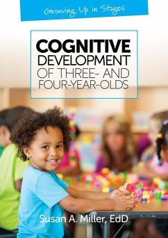Cognitive Development of Three and Four-Year-Olds - Miller, Susan A