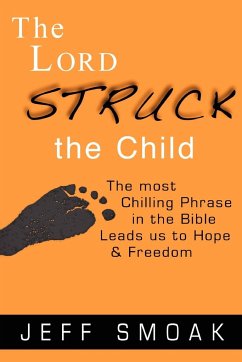 The Lord Struck the Child - Smoak, Jeff