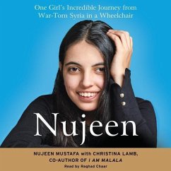 Nujeen: One Girl's Incredible Journey from War-Torn Syria in a Wheelchair - Mustafa, Nujeen; Lamb, Christina