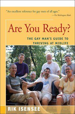 Are You Ready?: The Gay Man's Guide to Thriving at Midlife - Isensee, Rik