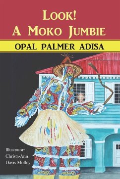 Look! A Moko Jumbie - Adisa, Opal Palmer