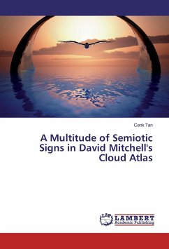 A Multitude of Semiotic Signs in David Mitchell's Cloud Atlas