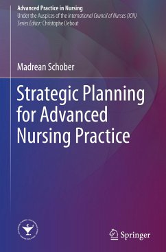 Strategic Planning for Advanced Nursing Practice - Schober, Madrean