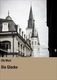 Die Glocke (eBook, ePUB) - West, Elle