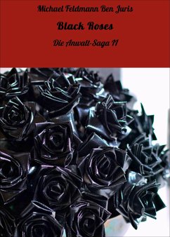 Black Roses (eBook, ePUB) - Ben Juris, Michael Feldmann