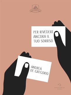 Per Rivedere Ancora Il Tuo Sorriso (eBook, ePUB) - De Gregorio, Andrea