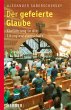 Der gefeierte Glaube (eBook, PDF) - Bild 1