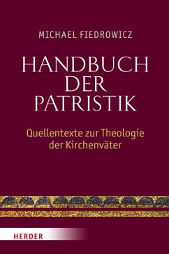 Handbuch der Patristik (eBook, PDF) - Fiedrowicz, Michael
