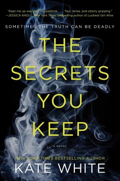 The Secrets You Keep (eBook, ePUB) - White, Kate