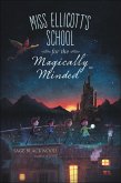 Miss Ellicott's School for the Magically Minded (eBook, ePUB)