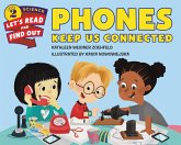 Phones Keep Us Connected (eBook, ePUB) Phones Keep Us Connected (eBook, ePUB)