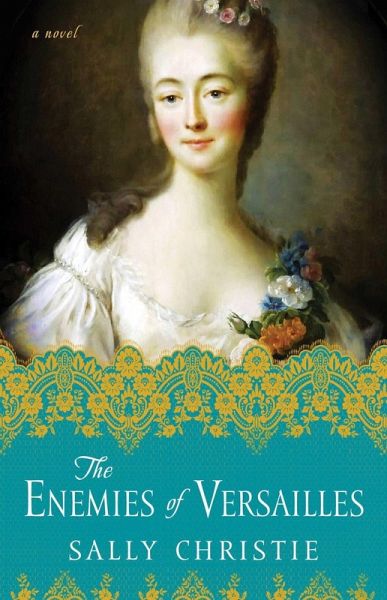 The Enemies of Versailles (eBook, ePUB) The Enemies of Versailles (eBook, ePUB)