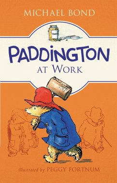 Paddington at Work (eBook, ePUB) - Bond, Michael
